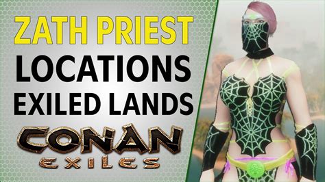 4 expands the Isle of Siptah map with all new biomes and big visual improvements, introduces the Zath religion with new avatar, several combat rebalances and much more The update is live for PC today and Isle of Siptah can be played in Early Access. . Conan exiles zath priest